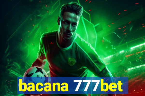 bacana 777bet